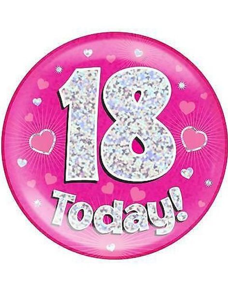 18 Today - Rosa Holografisk Kjemp Stor Button/Badge