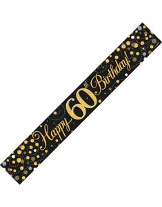 Happy 60th Birthday - 2,7 Meter Svart og Gullfarget Holografisk Banner