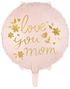 Love You Mom - Rund Askerosa Folieballong med Gullskrift 35 cm