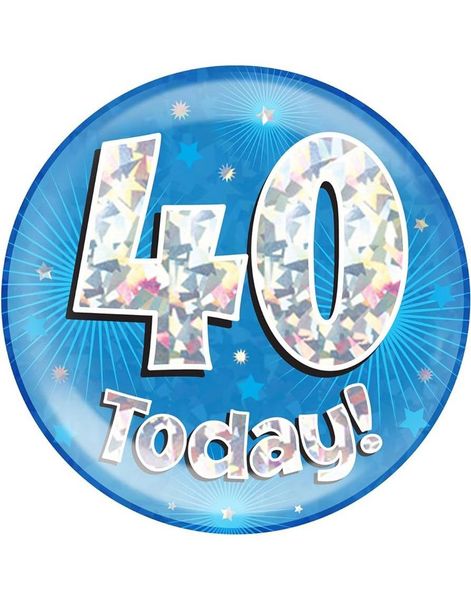 40 Today - Blå og Sølv Holografisk Kjempe Stor Button/Badge