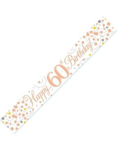 Happy 60th Birthday - 2,7 Meter Hvit og Rosegull Holografisk Banner