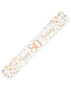 Happy 80th Birthday - 2,7 Meter Hvit og Rosegull Holografisk Banner