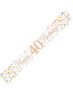 2,7 Meter Hvit og Rosegull "Happy 40th Birthday" Holografisk Banner